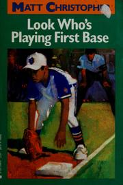 Cover of: Look who's playing first base