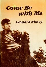 Cover of: Come be with me by Leonard Nimoy