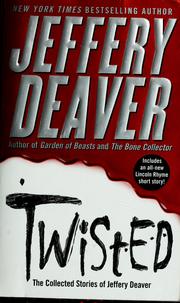 Cover of: Twisted: the collected stories of Jeffery Deaver.
