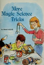 Cover of: More magic science tricks by Dinah L. Moché