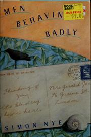 Cover of: Men behaving badly: a novel