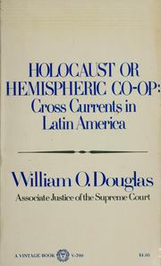 Cover of: Holocaust or hemispheric co-op by William O. Douglas