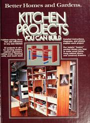 Cover of: Better homes and gardens kitchen projects you can build