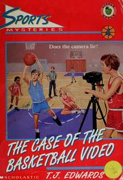 Cover of: Case of the basketball video by T. J. Edwards