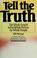 Cover of: Tell the truth