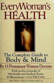 Cover of: EveryWoman's health by by 15 women doctors, June Jackson Christmas ... [et al.] ; Douglass S. Thompson, consulting editor ; edited by Helene MacLean ; illustrated by Leonard D. Dank.