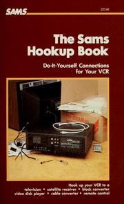 Cover of: The Sams hookup book: do-it-yourself connections for your VCR