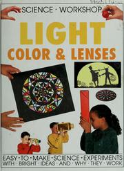 Cover of: Light, color, & lenses (Science workshop) by Pam Robson