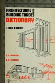 Cover of: Architectural and building trades dictionary by Robert E. Putnam