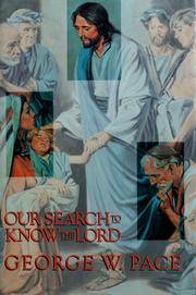 Cover of: Our search to know the Lord by George W. Pace