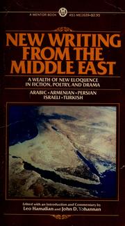 Cover of: New writing from the Middle East by edited with an introd. and commentary by Leo Hamalian and John D. Yohannan.