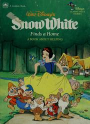 Cover of: Walt Disney's Snow White Finds a Home: A Book About Helping (Disney Classic Values Book)