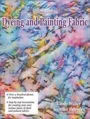 Cover of: The Basic Guide to Dyeing & Painting Fabric