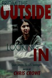 Cover of: From the outside looking in: short stories for LDS teenagers