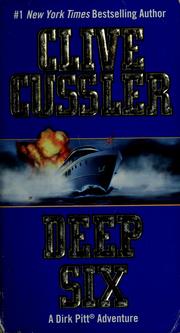 Cover of: Deep Six (Dirk Pitt Adventures) by Clive Cussler