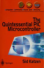 Cover of: The Quintessential PIC® Microcontroller (Computer Communications and Networks) by Sidney J. Katzen