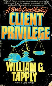 Cover of: Client privilege by William G. Tapply