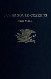 Cover of: James Gould Cozzens. by Michel, Pierre