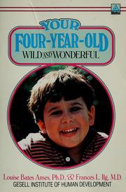 Cover of: Your four-year-old by Louise Bates Ames