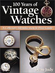 Cover of: 100 Years of Vintage Watches | Dean Judy
