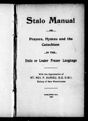 Cover of: Stalo manual, or, Prayers, hymns and the catechism in the Stalo or Lower Fraser language