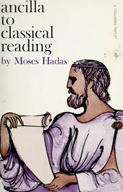 Cover of: Ancilla to classical reading. by Hadas, Moses
