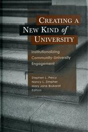 Cover of: Creating a new kind of university: institutionalizing community-university engagement