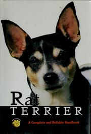 Cover of: Rat terrier: a complete and reliable handbook