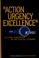 Cover of: Action, urgency, excellence