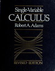 Single Variable Calculus by Robert A. Adams