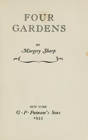 Cover of: Four gardens by Margery Sharp