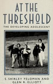 Cover of: At the threshold by edited by S. Shirley Feldman and Glen R. Elliott.