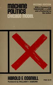 Cover of: Machine politics: Chicago model by Harold Foote Gosnell
