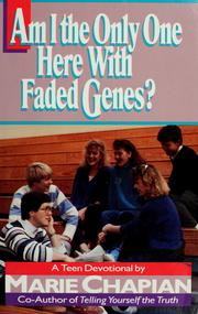 Cover of: Am I the only one here with faded genes? by Marie Chapian