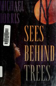 Cover of: Sees Behind Trees by Michael Dorris