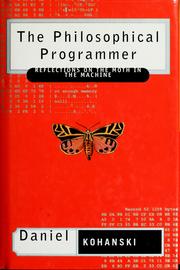Cover of: The philosophical programmer: reflections on the moth in the machine