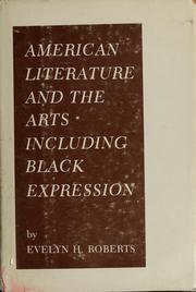 Cover of: American literature and the arts including Black expression by Evelyn H. Roberts