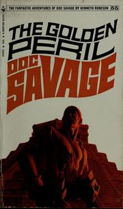 Cover of: The golden peril: a Doc Savage adventure