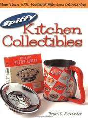 Spiffy kitchen collectibles by Brian S. Alexander