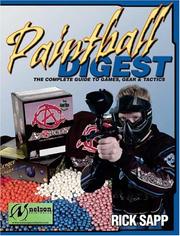 Cover of: Paintball Digest: The Complete Guides to Games, Gear & Tactics