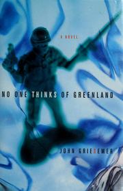 Cover of: No one thinks of Greenland by John Griesemer