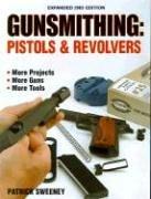 Gunsmithing by Patrick Sweeney