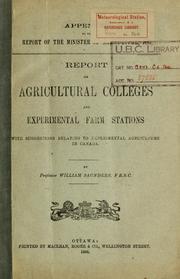Cover of: Report on agricultural colleges and experimental farm stations with suggestions relating to expeimental agriculture in Canada. by William Saunders