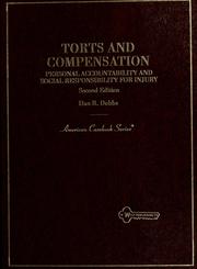 Cover of: Torts and compensation by Dan B. Dobbs