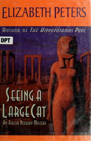 Cover of: Seeing a large cat by Elizabeth Peters
