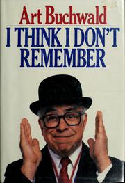 Cover of: I think I don't remember by Art Buchwald