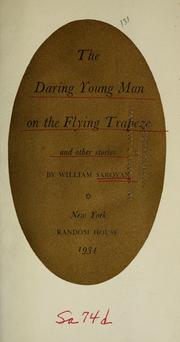 Cover of: The daring young man on the flying trapeze and other stories