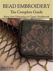 Cover of: Bead Embroidery: The Complete Guide