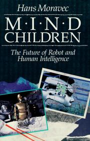 Cover of: Mind children by Hans P. Moravec