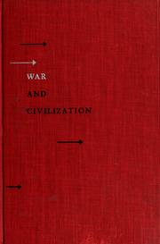 Cover of: War and Civilization by Arnold J. Toynbee